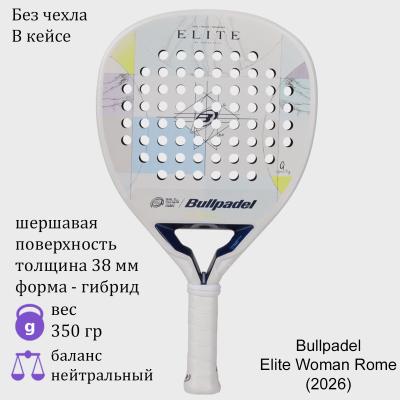 Ракетка для падела Bullpadel Elite Woman Rome (2026)​
